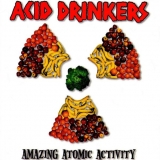 ACID DRINKERS - Amazing Atomic Activity (Cd)
