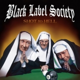 BLACK LABEL SOCIETY - Shot To Hell (Cd)