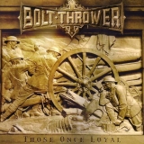 BOLT THROWER - Those Once Loyal (Cd)