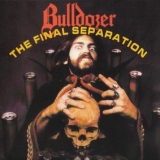 BULLDOZER - The Final Separation (Special, Boxset Cd)