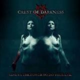 CREST OF DARKNESS - Give Us The Power To Do… (Cd)