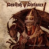 DEVILISH DISTANCE - Deathtruction (Cd)