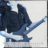 DAVID T. CHASTAIN - Rock Solid Guitar (Cd)