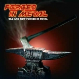 FORGED IN METAL - Old And New Forces In Metal (Cd)