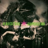 HARDCORE SUPERSTAR - Cmon Take On Me (Cd)