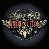 HIGH ON FIRE - Live From The Relapse Contamination Festival (Cd)