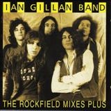 IAN GILLAN BAND - The Rockfield Mixes…plus (Cd)