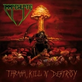IMMACULATE - Thrash, Kill, N Destroy (Cd)