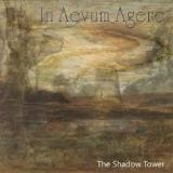 IN AEVUM AGERE (I MITI ETERNI) - The Shadow Tower (Special, Boxset Cd)