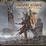 IRON FIRE - To The Grave (Cd)