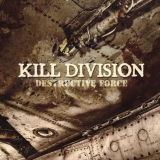 KILL DIVISION - Destructive Force (Cd)