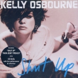 KELLY OSBOURNE - Shut Up (Cd)
