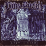 LAAZ ROCKIT - Left For Dead (Cd)