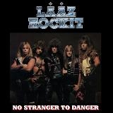 LAAZ ROCKIT - No Stranger To Danger (Cd)