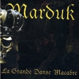 MARDUK - La Grande Danse Macabre (Cd)