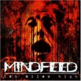 MINDFEED - Ten Miles High (Cd)