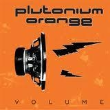 PLUTONIUM ORANGE - Volume (Cd)