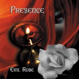 PRESENCE - Evil Rose (Cd)