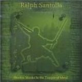 RALPH SANTOLLA - Shaolin Monks In The Temple Of Motel (Cd)