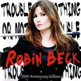 ROBIN BECK - Trouble Or Nothing (Cd)