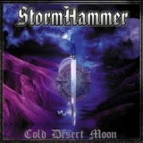 STORMHAMMER - Cold Desert Moon (Cd)