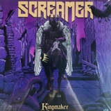 SCREAMER - Kingmaker (Cd)