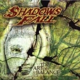 SHADOWS FALL - The Art Of Balance (Cd)