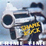 SHANK ROCK - Crime Time (Cd)