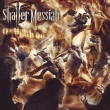 SHATTER MESSIAH - God Burns Like Flesh (Cd)