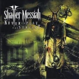 SHATTER MESSIAH - Never To Play The Servant (Cd)