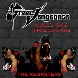 STEEL VENGEANCE - Call Off The Dogs (Cd)