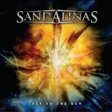 SANDALINAS - Fly To The Sun (Cd)