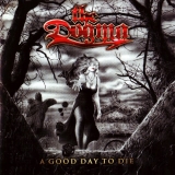 THE DOGMA - A Good Day To Die (Cd)