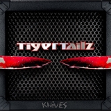 TIGERTAILZ - Knives (Cd)