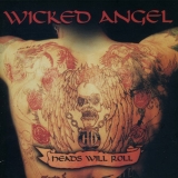 WICKED ANGEL - Heads Will Roll (Cd)