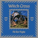 WITCH CROSS  - Fit For Fight (Cd)