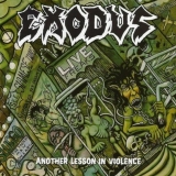 EXODUS - Another Lesson In Violence (12