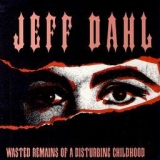 JEFF DAHL - Wasted Remains (12