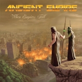 ANCIENT EMPIRE - When Empires Fall (Cd) ANCIENT EMPIRE - When Empires Fall (Cd)