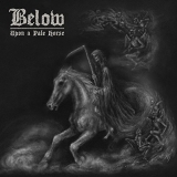 BELOW - Upon A Pale Horse (Cd)