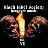BLACK LABEL SOCIETY - Hangover Music Vol.vi (Cd) BLACK LABEL SOCIETY - Hangover Music Vol.vi (Cd)