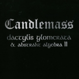 CANDLEMASS - Dactylis Glomerata & Abstrakt Algebra Ii (Cd)