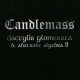 CANDLEMASS - Dactylis Glomerata & Abstrakt Algebra Ii (Cd) CANDLEMASS - Dactylis Glomerata & Abstrakt Algebra Ii (Cd)