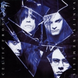 CELTIC FROST - Vanity / Nemesis (Cd) CELTIC FROST - Vanity / Nemesis (Cd)