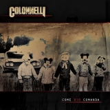 COLONNELLI - Come Dio Comanda (Cd) COLONNELLI - Come Dio Comanda (Cd)