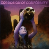 CORROSION OF CONFORMITY - No Cross No Crown (Cd)