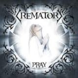 CREMATORY - Pray (Cd)