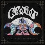 CROBOT - Something Supernatural (Cd)