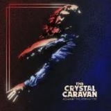 CRYSTAL CARAVAN (THE) - Against The Rising Tide (Cd) CRYSTAL CARAVAN (THE) - Against The Rising Tide (Cd)