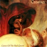 CROATAN - Curse Of The Red Queen (Cd)